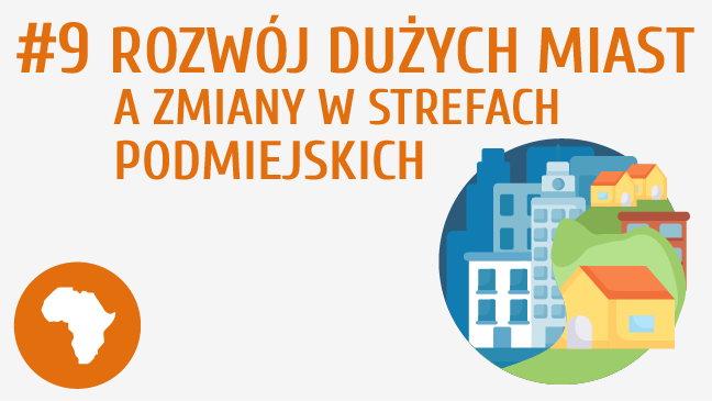 Rozwój dużych miast a zmiany w strefach podmiejskich