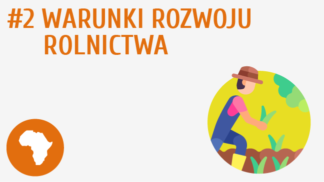 Warunki rozwoju rolnictwa
