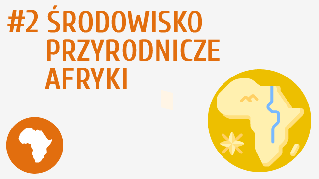 Środowisko przyrodnicze Afryki