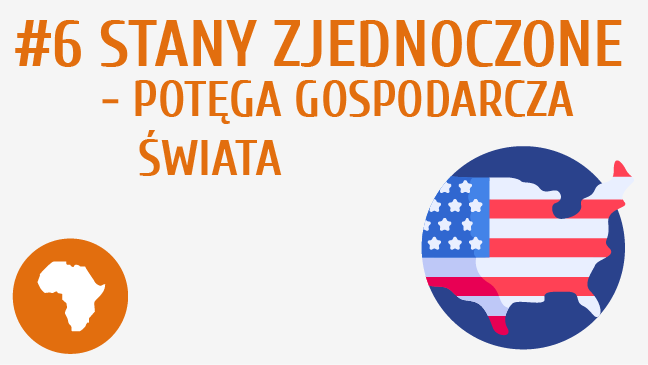 Stany Zjednoczone – potęga gospodarcza świata