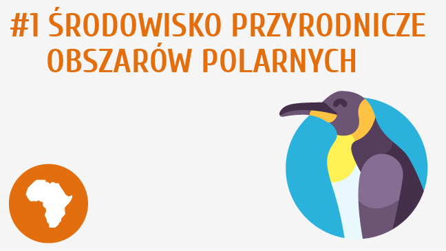 Środowisko przyrodnicze obszarów polarnych