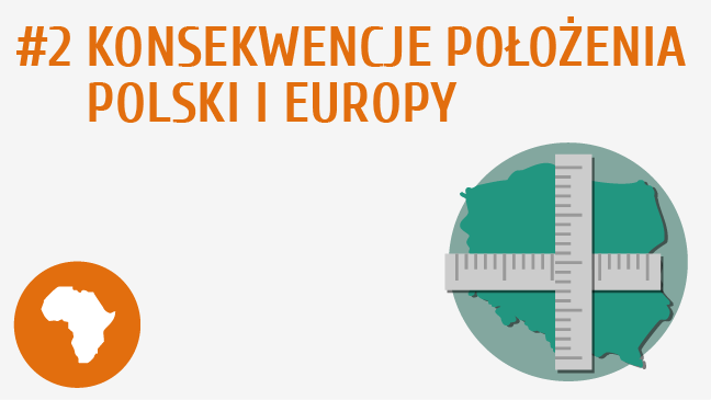 Konsekwencje położenia Polski i Europy