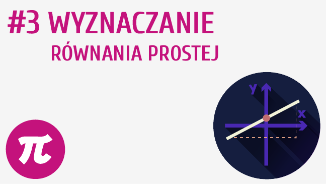 Wyznaczanie równania prostej