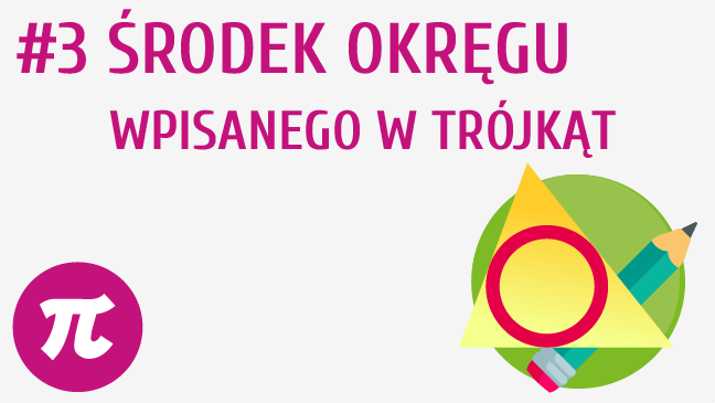 Środek okręgu wpisanego w trójkąt
