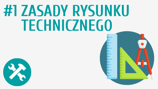 Zasady rysunku technicznego