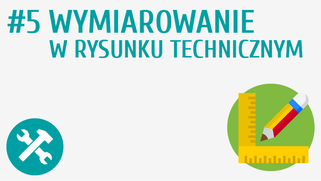 Wymiarowanie w rysunku technicznym