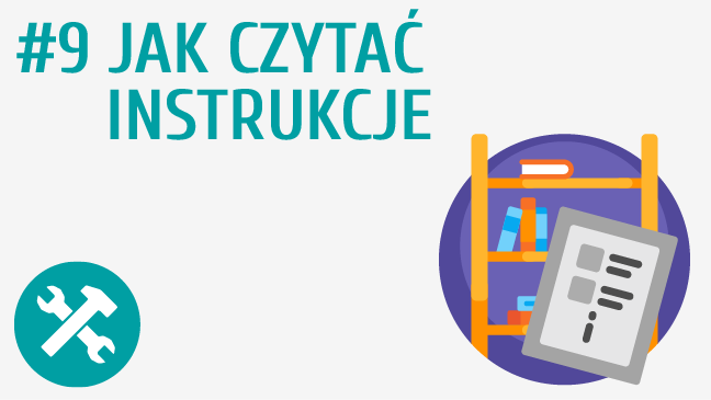 Jak czytać instrukcje